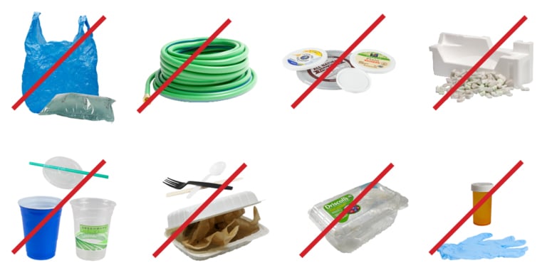 Not allowed plastic including plastic bags, hose, lids, to-do containers, cups, plastic utensils.